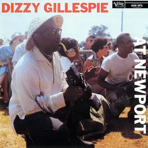 Dizzy Gillespie - Dizzy Gillespie At Newport (1957) [Reissue 1992]