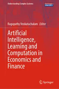 Artificial Intelligence, Learning and Computation in Economics and Finance (Understanding Complex Systems)