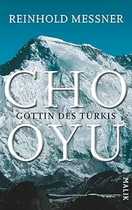 Cho Oyu: Göttin des Türkis