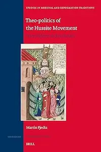 Theo-politics of the Hussite Movement: From Reform to Revolution