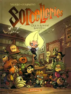 Sorcelleries - Tome 2 - Que La Lumière Soit Fête!