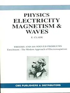 Physics Electricity Magnetism & Waves