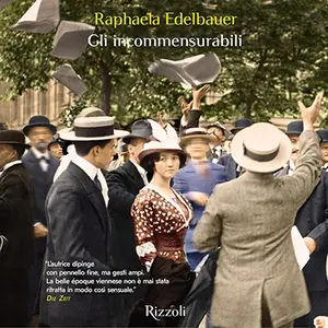 «Gli incommensurabili» by Raphaela Edelbauer