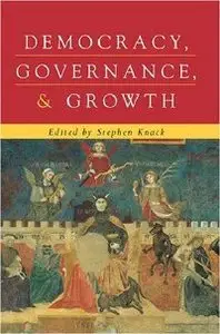 Democracy, Governance and Growth (Economics, Cognition & Society)