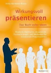 Wirkungsvoll präsentieren - Das Buch voller Ideen