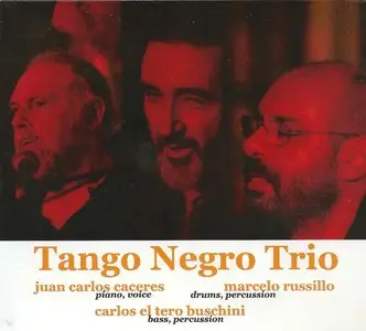 Tango Negro Trio - La vuelta del Malon (2005)