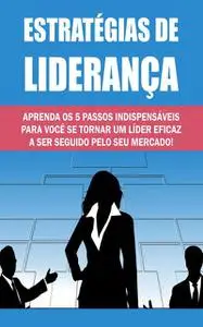 «Estratégias de Liderança» by Kate Anderson