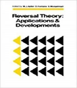 Reversal Theory: Applications and Development [Kindle Edition]