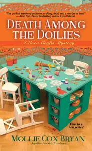 «Death Among the Doilies» by Mollie Cox Bryan