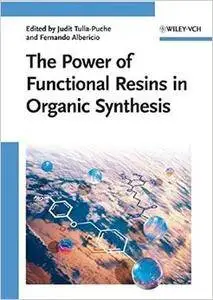 The Power of Functional Resins in Organic Synthesis (Repost)