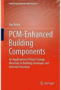 PCM-Enhanced Building Components [Repost]