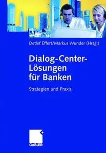 Dialog-Center-Losungen für Banken: Strategien und Praxis (Repost)