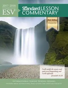 «ESV® Standard Lesson Commentary® 2017-2018» by Standard Publishing