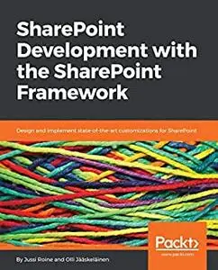 SharePoint Development with the SharePoint Framework