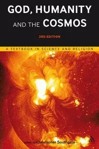 God, Humanity and the Cosmos, 3rd edition