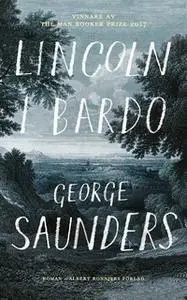 «Lincoln i bardo» by George Saunders