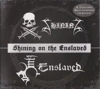 Enslaved & Shining - Shining On The Enslaved (2015) [Split]