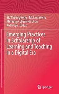 Emerging Practices in Scholarship of Learning and Teaching in a Digital Era (Repost)