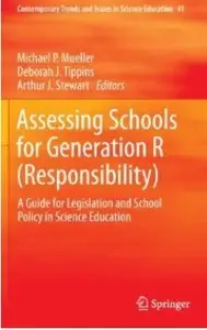 Assessing Schools for Generation R (Responsibility): A Guide for Legislation and School Policy in Science Education [Repost]