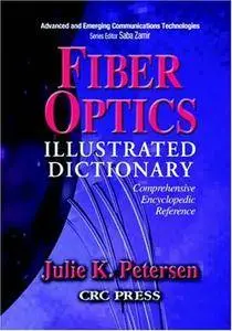 Fiber Optics Illustrated Dictionary (Repost)