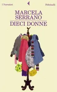 Marcela Serrano - Dieci donne