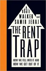 The Rent Trap: How We Fell into It and How We Get Out of It