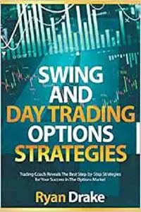 SWING AND DAY TRADING OPTIONS STRATEGIES