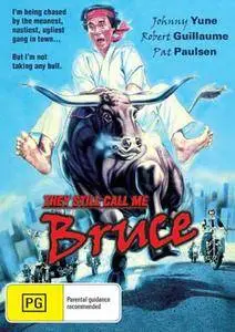 They Still Call Me Bruce (1987)
