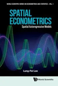 Spatial Econometrics: Spatial Autoregressive Models