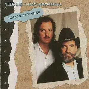 The Bellamy Brothers - Rollin' Thunder (1991)