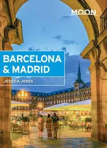 Moon Barcelona & Madrid (Travel Guide)