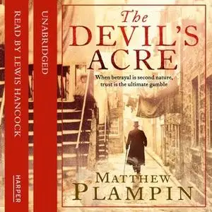 «DEVIL’S ACRE» by Matthew Plampin