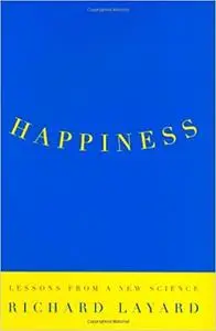 Happiness: Lessons from a New Science