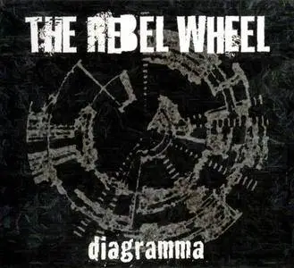 The Rebel Wheel - Diagramma (2007)