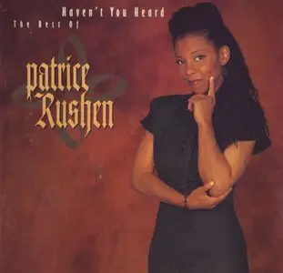 Patrice Rushen - Haven't You Heard - The Best Of (1996) {Rhino}