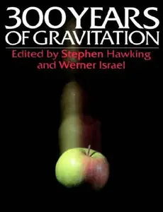 Three Hundred Years of Gravitation (Repost)