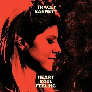 Tracey Barnett - Heart, Soul, Feeling (2017)