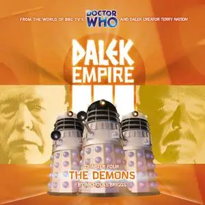 «Dalek Empire 3.4 The Demons» by Nicholas Briggs