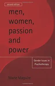 Men, Women, Passion and Power: Gender Issues in Psychotherapy