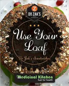 Medicinal Kitchen - Dr Zak's Use Your Loaf