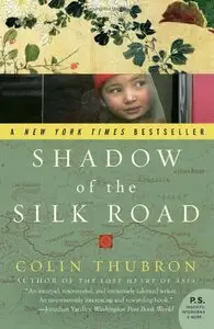 Shadow of the Silk Road (repost)