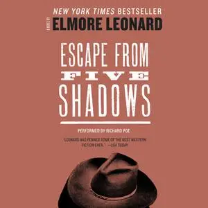 «Escape from Five Shadows» by Elmore Leonard