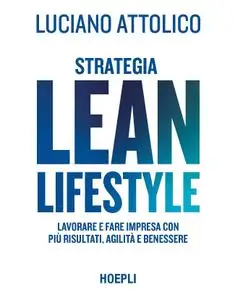 Luciano Attolico - Strategia lean lifestyle
