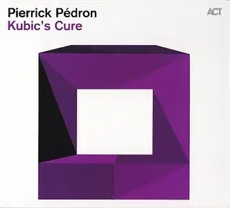 Pierrick Pedron - Kubic's Cure (2014) {ACT}