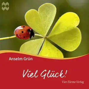 «Viel Glück» by Anselm Grün