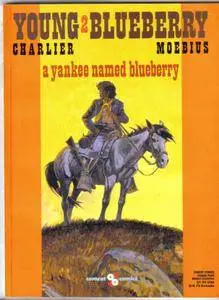 Moebius Westerns - Young Blueberry 02 - A Yankee Named Blueberry