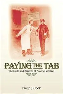 Paying the Tab: The Costs and Benefits of Alcohol Control (Repost)