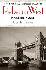 «Harriet Hume» by Rebecca West