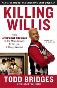 «Killing Willis» by Todd Bridges