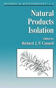 Natural Product Isolation (Methods in Biotechnology)